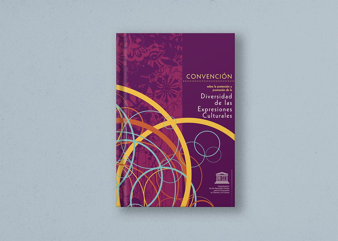 Convención sobre la protección y promoción de la Diversidad de Expresiones Culturales (2005)