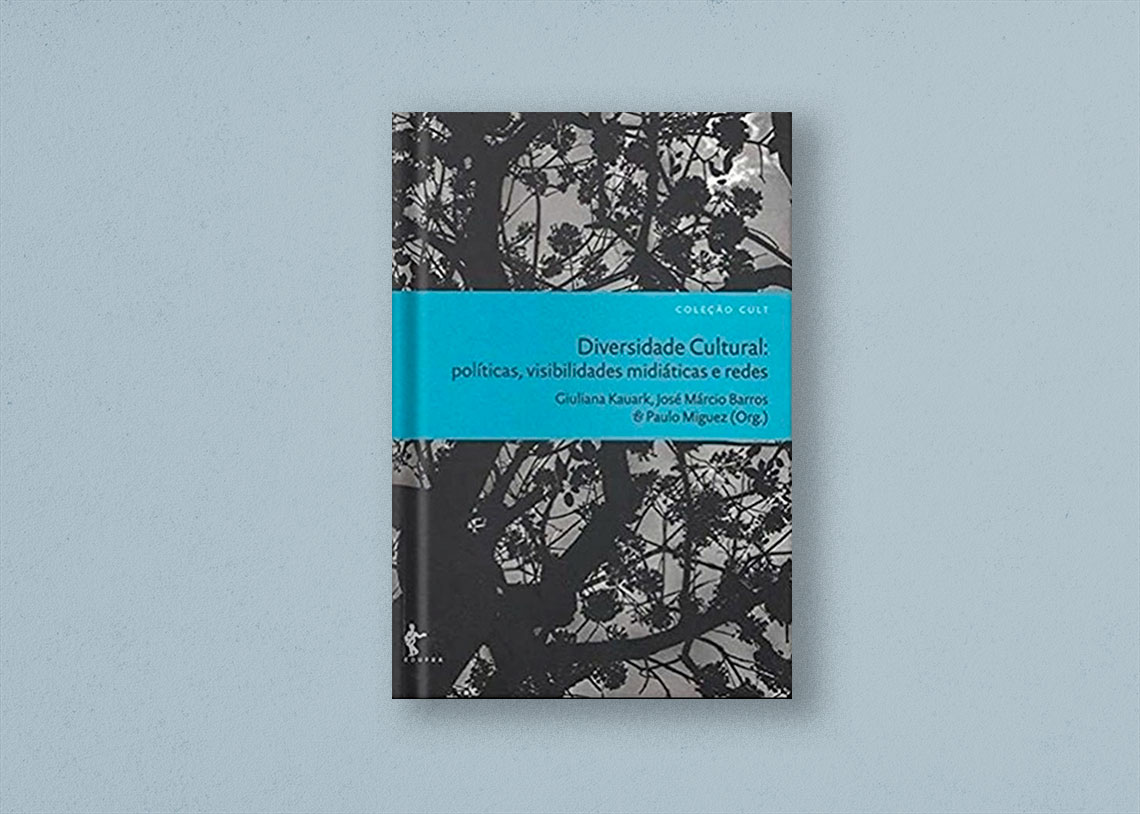 DIVERSIDADE CULTURAL: POLÍTICAS, VISIBILIDADES MIDIÁTICA E REDES