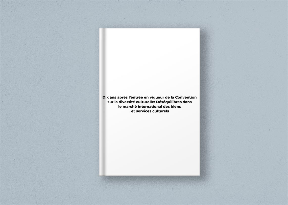 Dix ans après l’entrée en vigueur de la Convention sur la diversité culturelle: Déséquilibres dans le marché international des biens et services culturels
