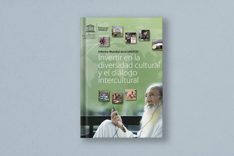Invertir en la diversidad cultural y el diálogo intercultural (2010)