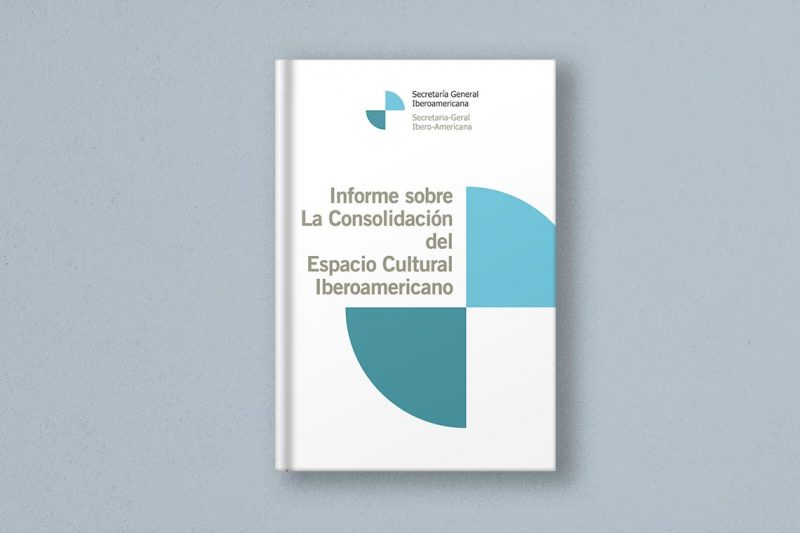 Informe sobre la Consolidación del Espacio Cultural Iberoamericano