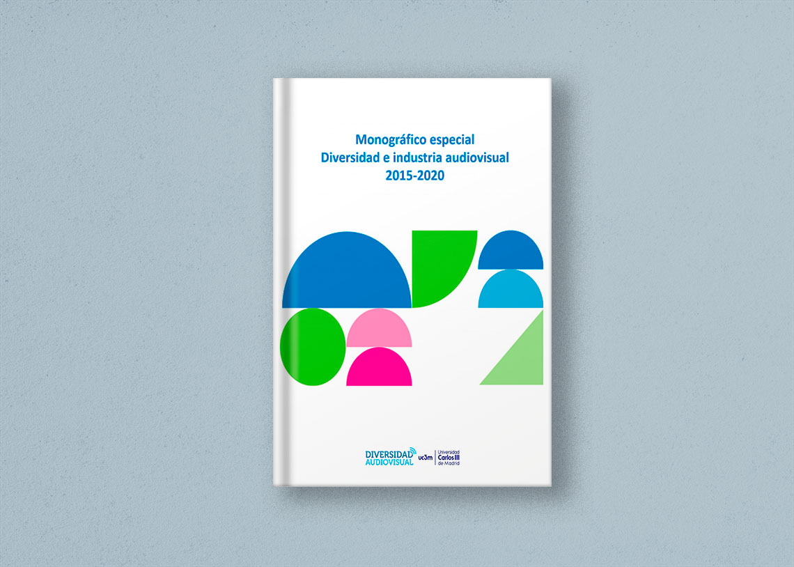 Monográfico especial: Diversidad e industria audiovisual, 2015–2020. Análisis del funcionamiento y la regulación del mercado europeo de servicios audiovisuales